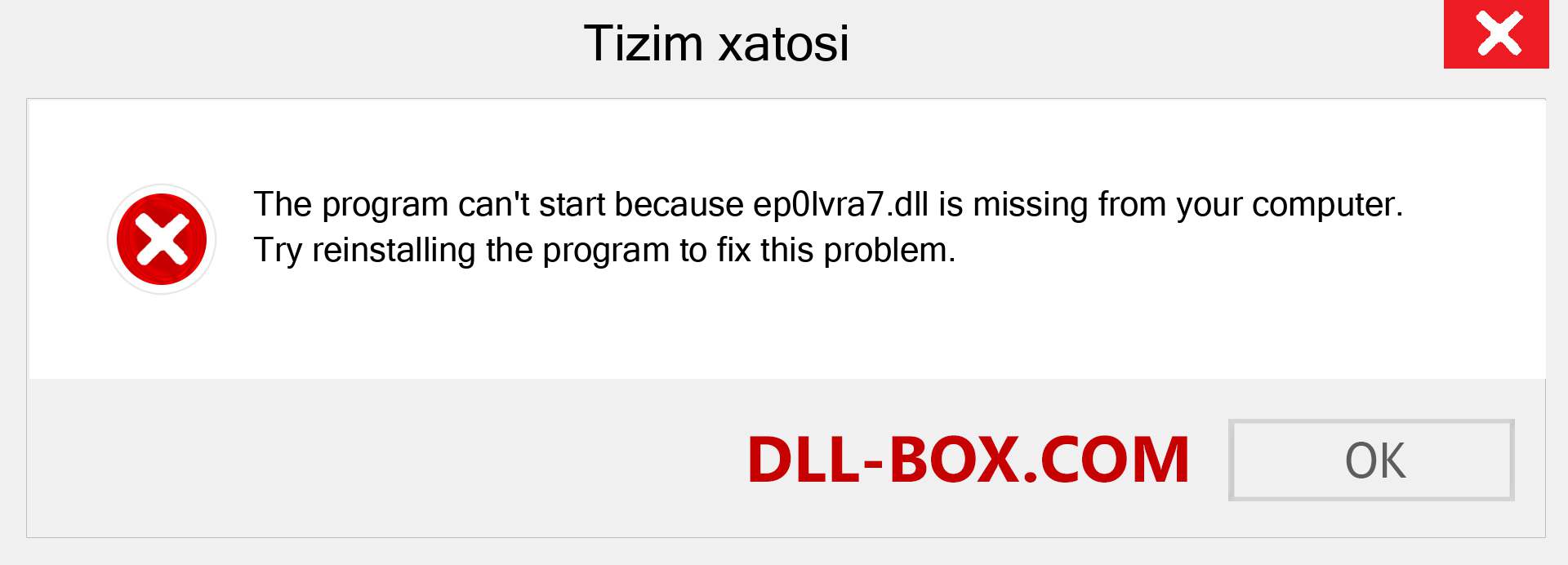 ep0lvra7.dll fayli yo'qolganmi?. Windows 7, 8, 10 uchun yuklab olish - Windowsda ep0lvra7 dll etishmayotgan xatoni tuzating, rasmlar, rasmlar